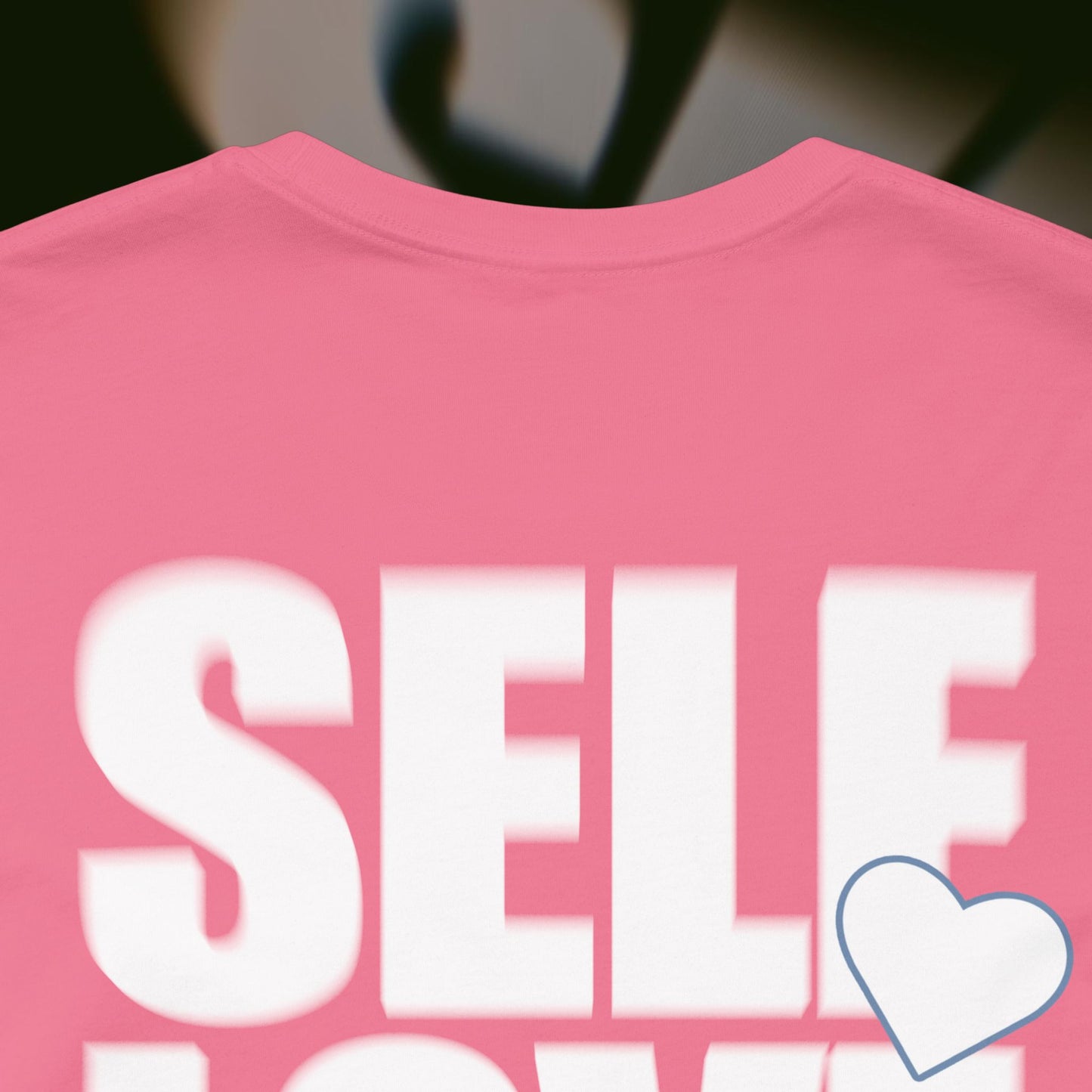 Self Love - Charity Pink - T-Shirt