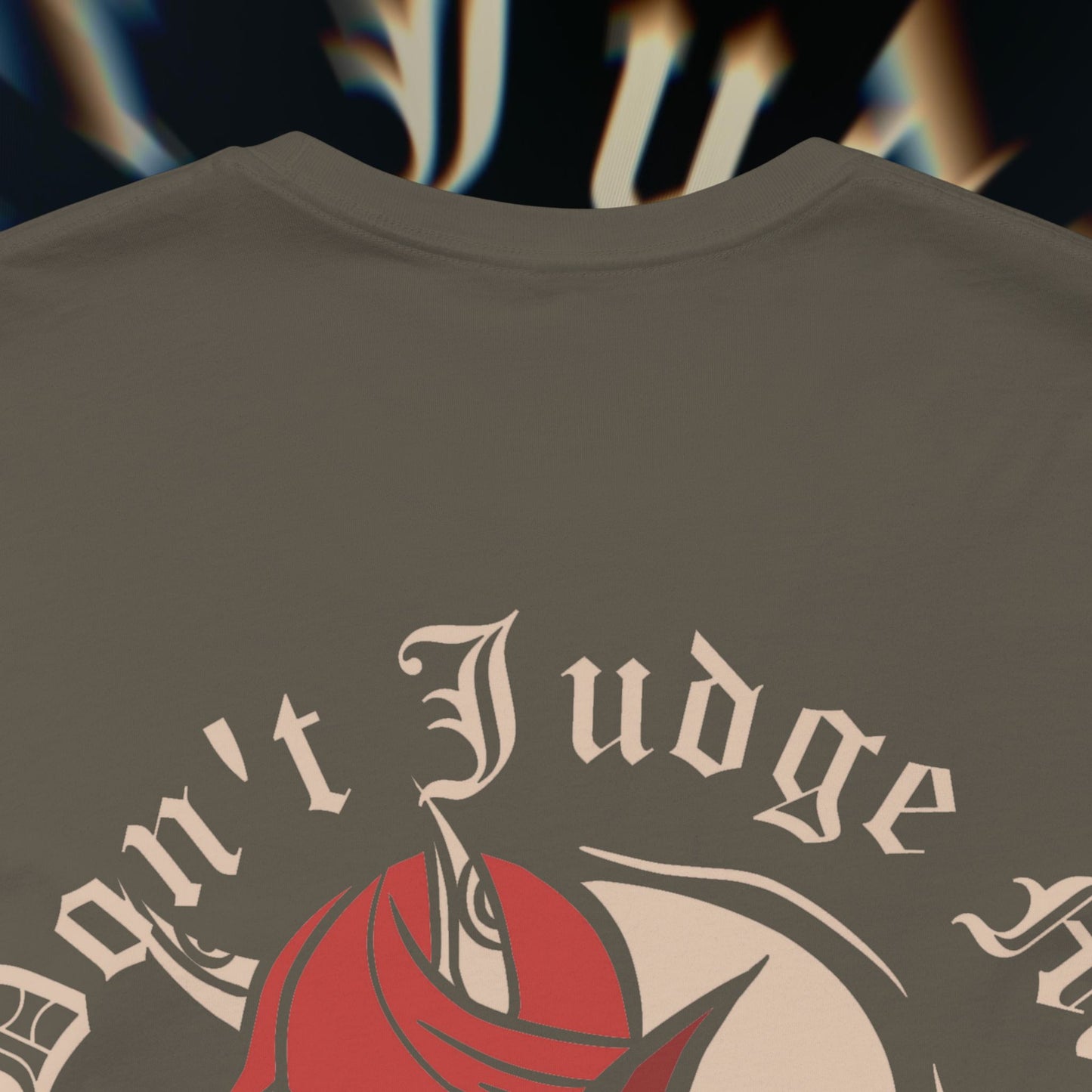 Don’t Judge Me - Army - T-Shirt