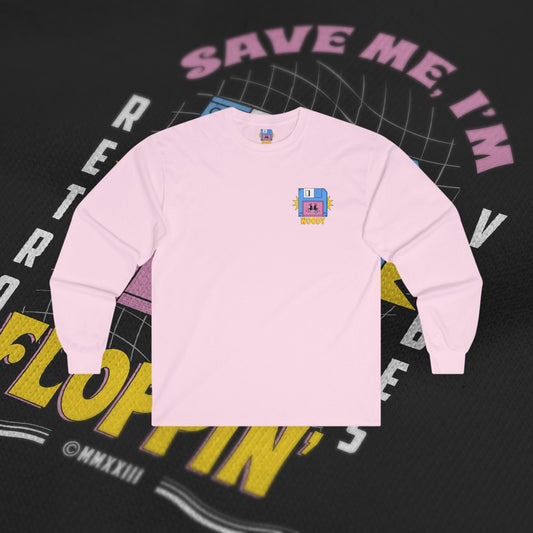 Save Me, I'm Floppin' - Pink - Long Sleeve