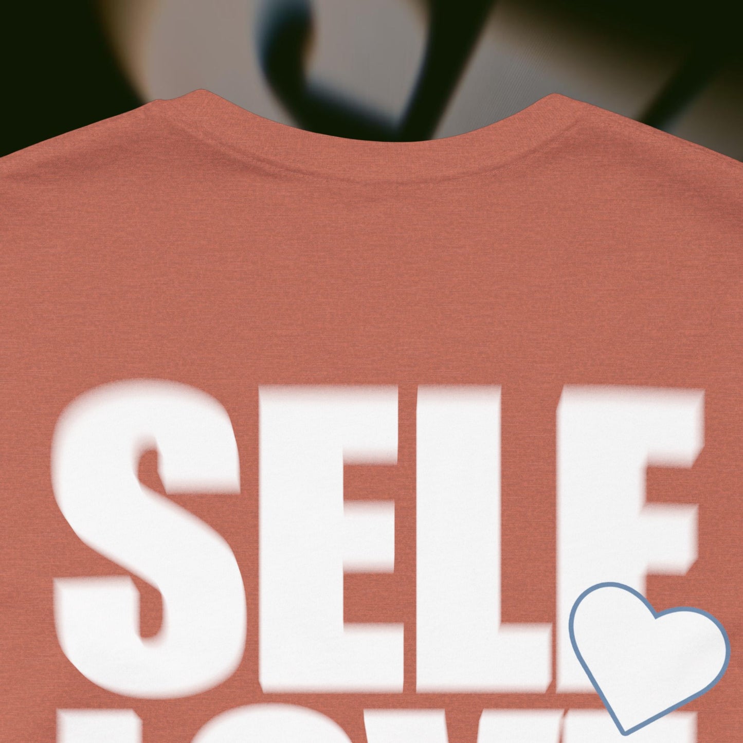 Self Love - Heather Clay - T-Shirt