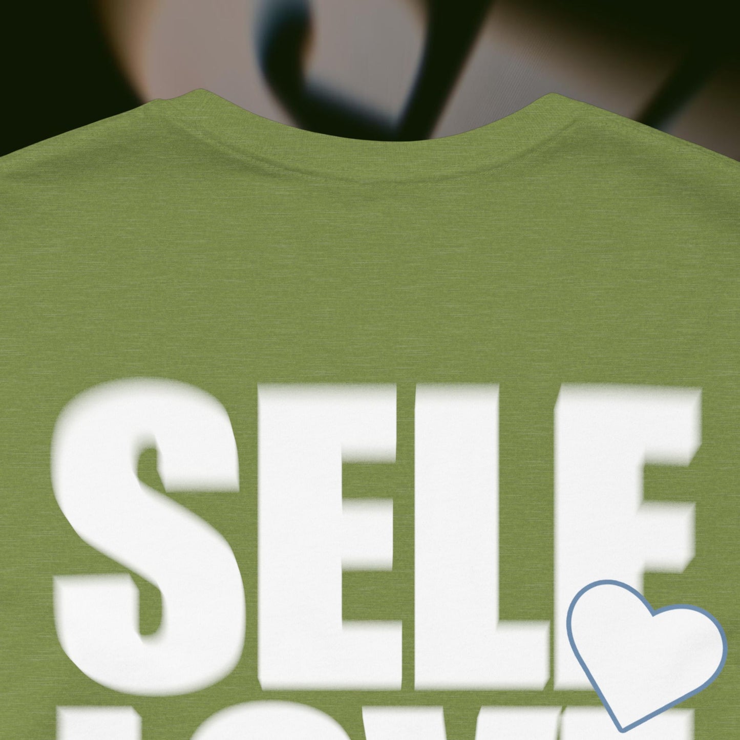 Self Love - Heather Green - T-Shirt