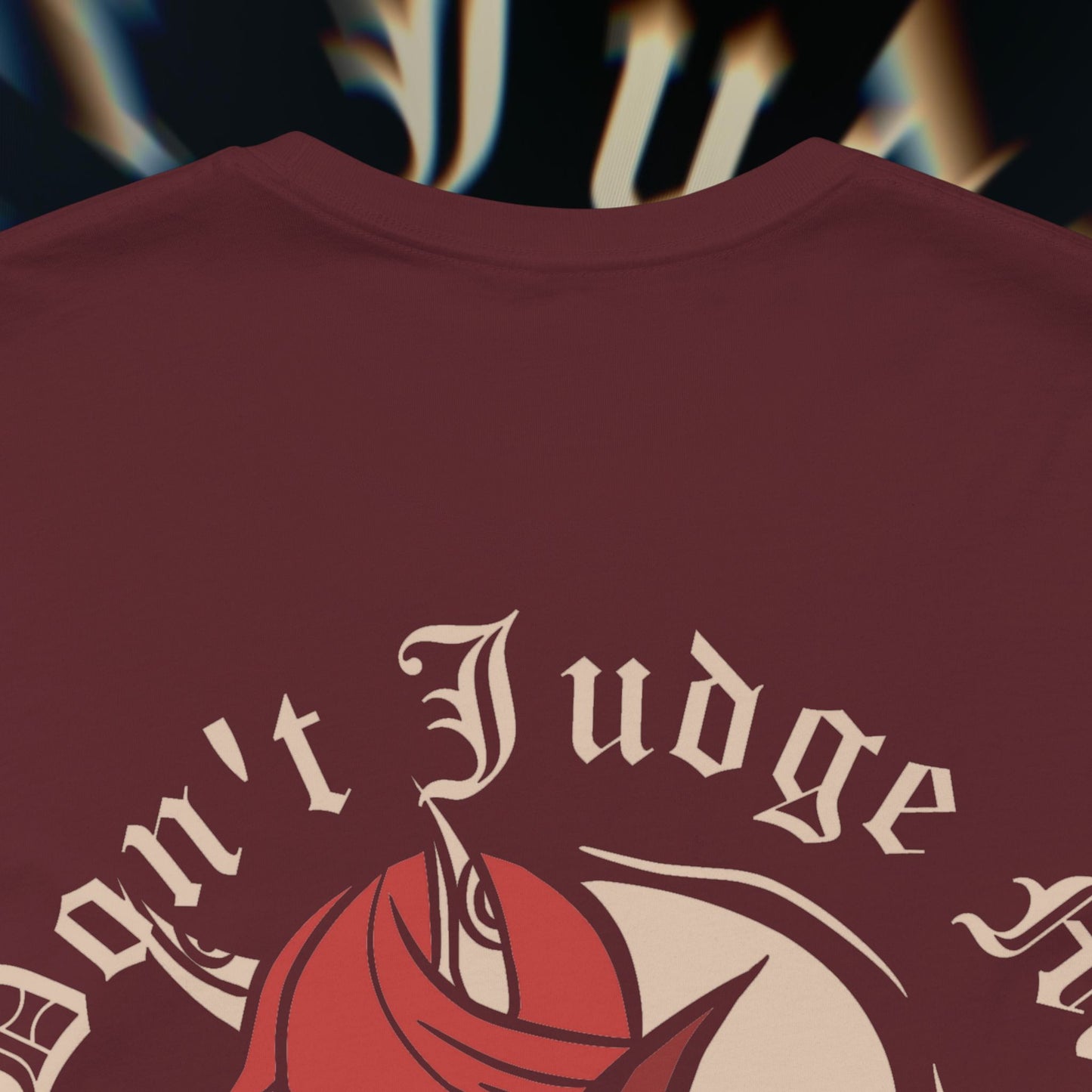 Don’t Judge Me - Maroon - T-Shirt