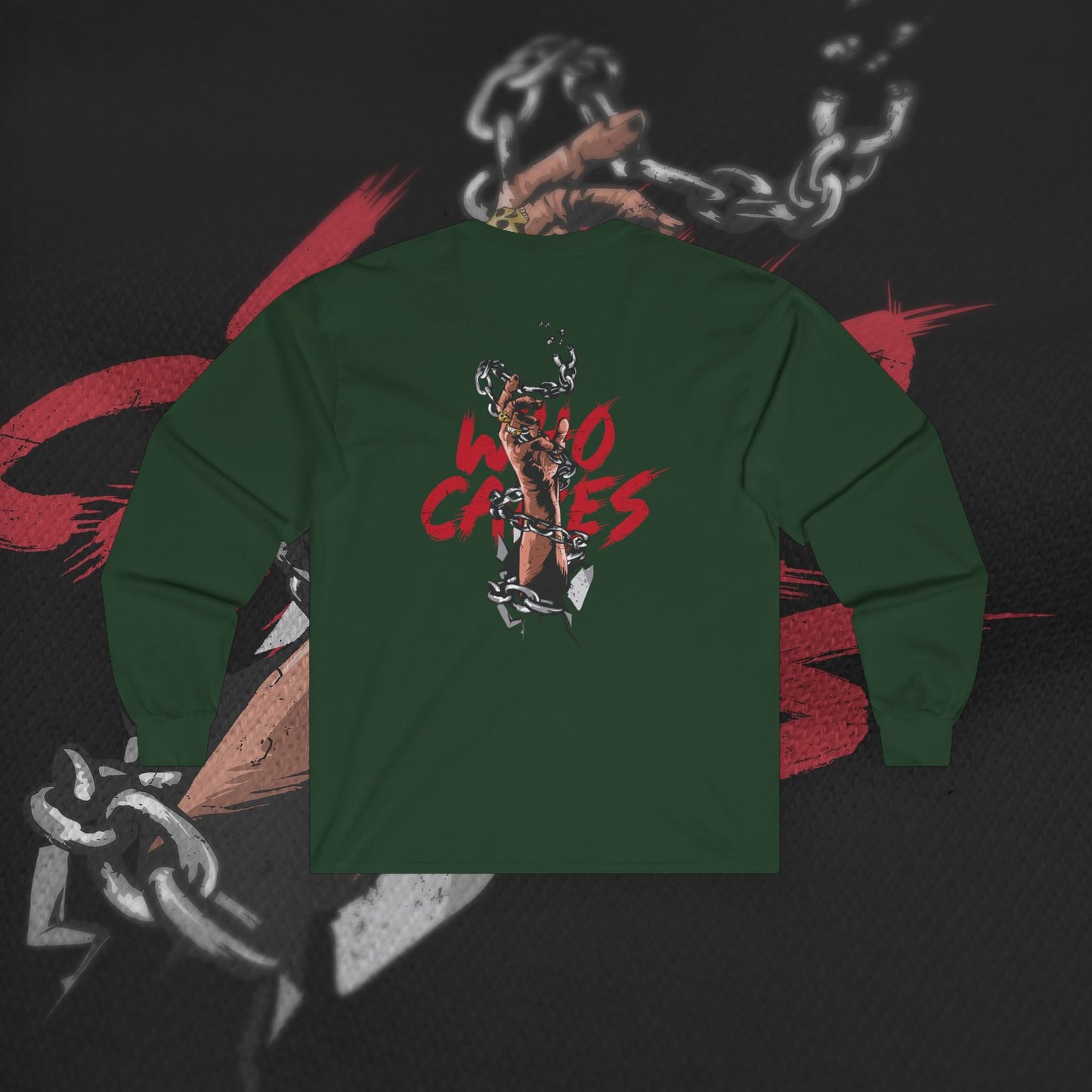 Who Cares - Forrest Green - Long Sleeve