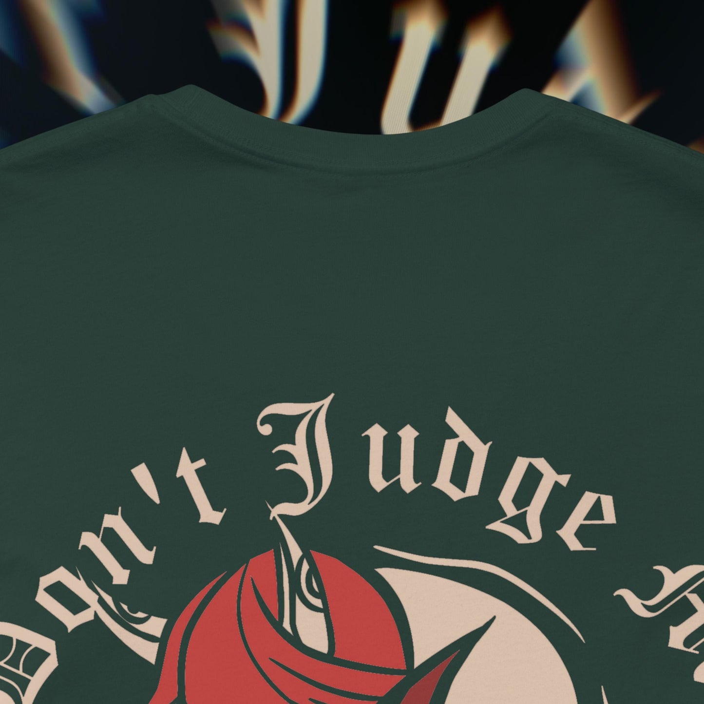 Don’t Judge Me - Forest Green - T-Shirt