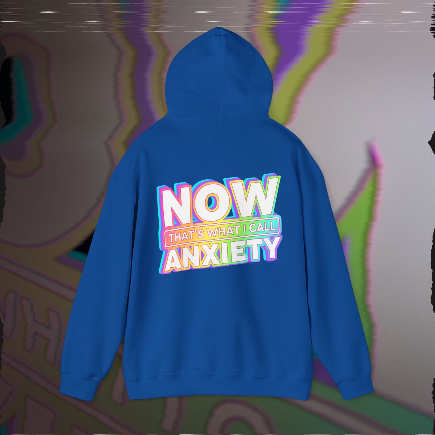 Now That's What I Call Anxiety - Royal Blue - Hoodie