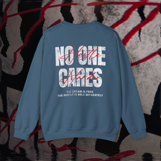 No One Cares, Hustle Harder - Indigo Blue - Crewneck