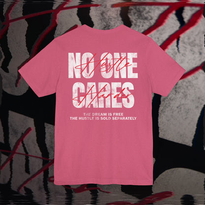 No One Cares, Hustle Harder - Heather Raspberry - T-Shirt