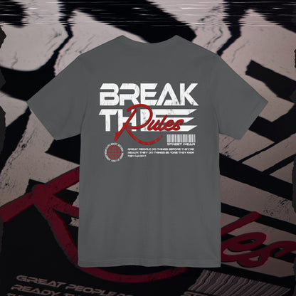 Break The Rules - Asphalt - T-Shirt