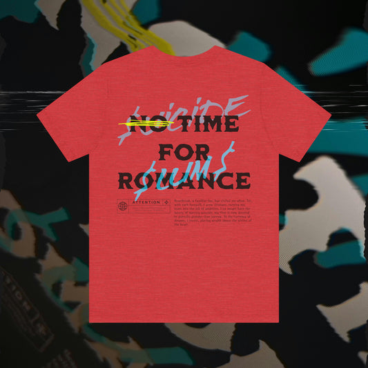 No Time For Romance - Heather Red - T-Shirt