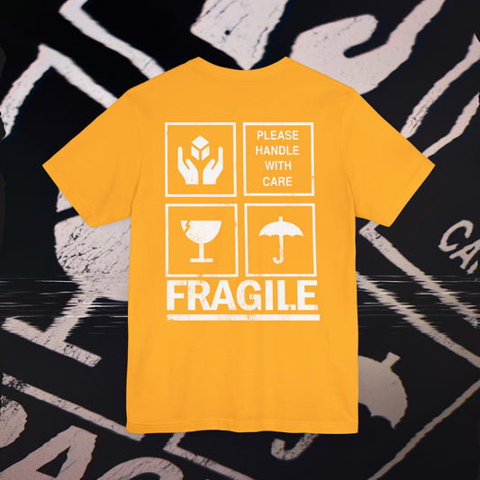 Fragile - Gold - T-Shirt