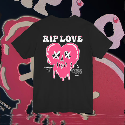 RIP Love - Black - T-shirt