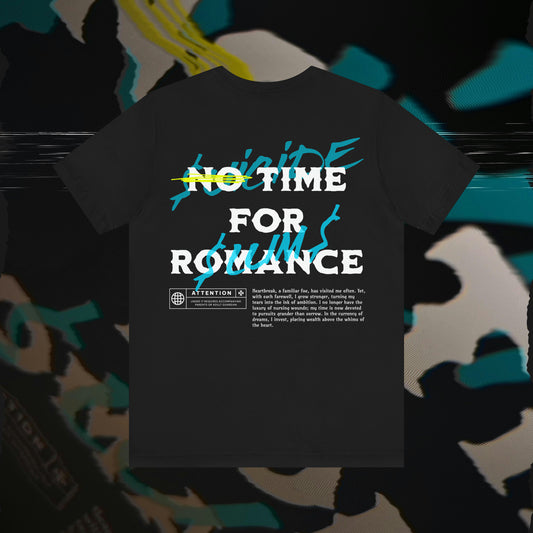 No Time For Romance - Black - T-Shirt