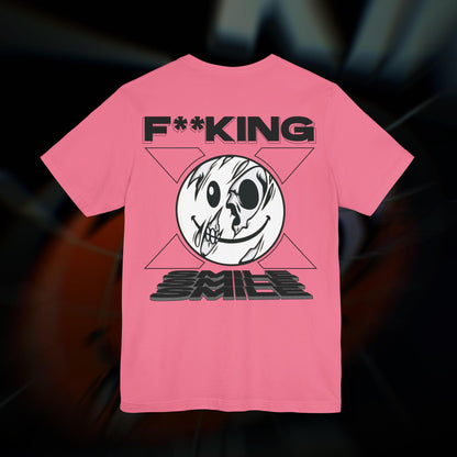 F**KING SMILE - Charity Pink - T-Shirt