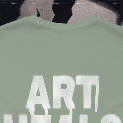 Art Heals Pain - Sage - T-Shirt