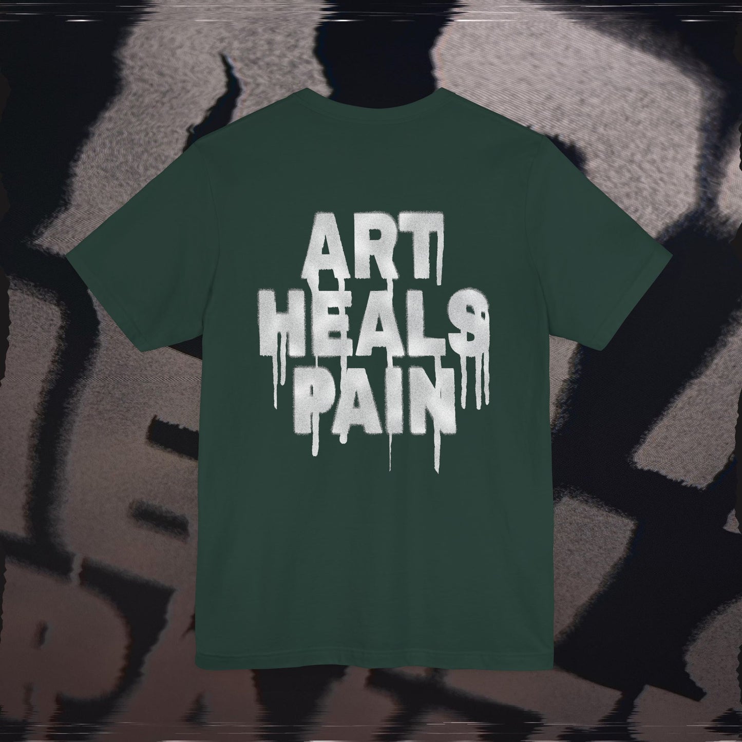 Art Heals Pain - Forest Green - T-Shirt