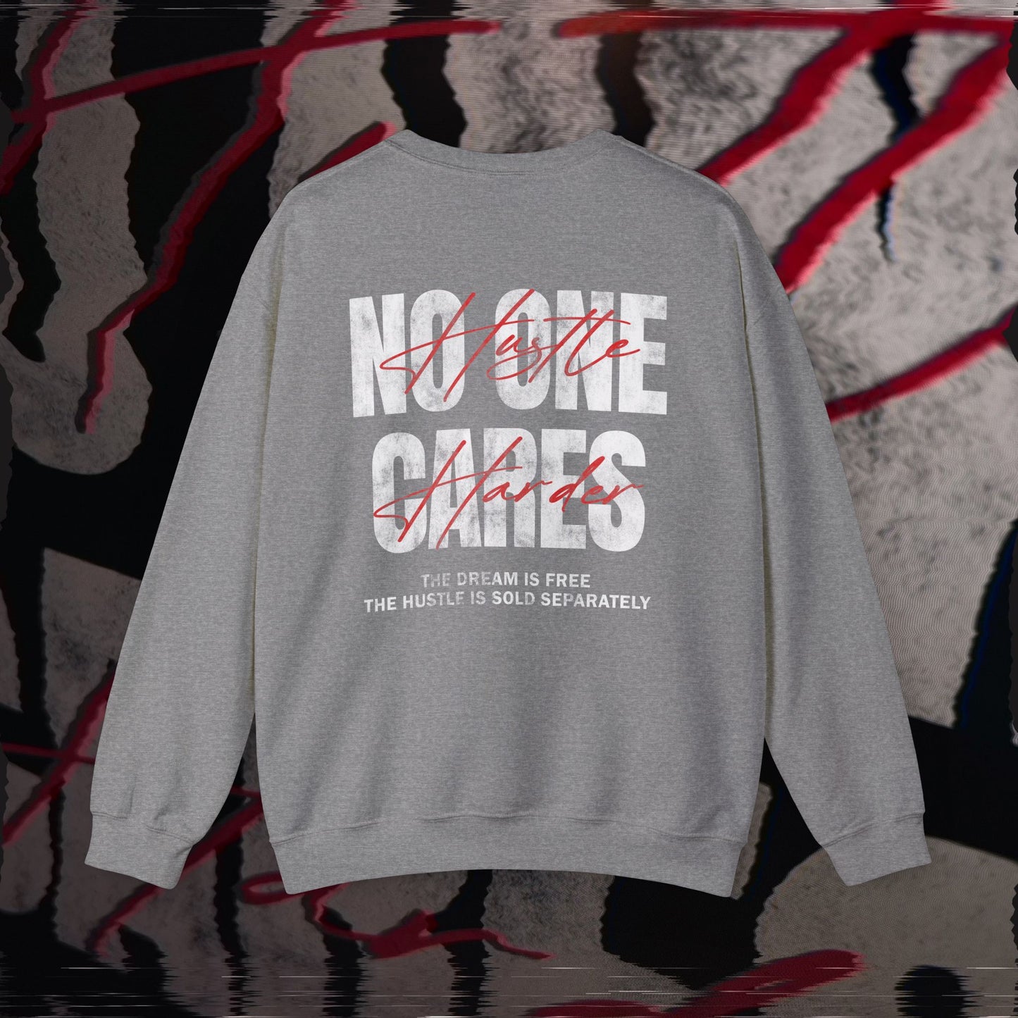 No One Cares, Hustle Harder - Graphite Heather - Crewneck