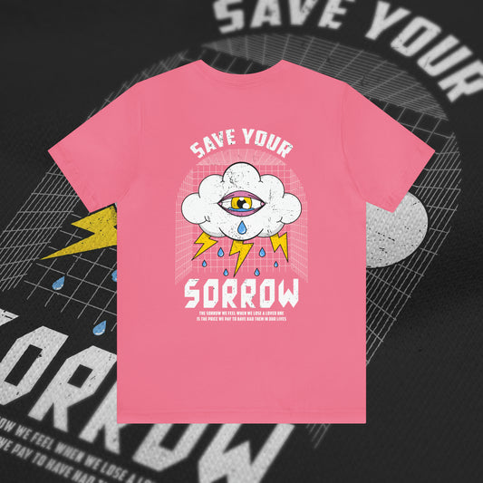 Save Your Sorrow - Pink - T-Shirt