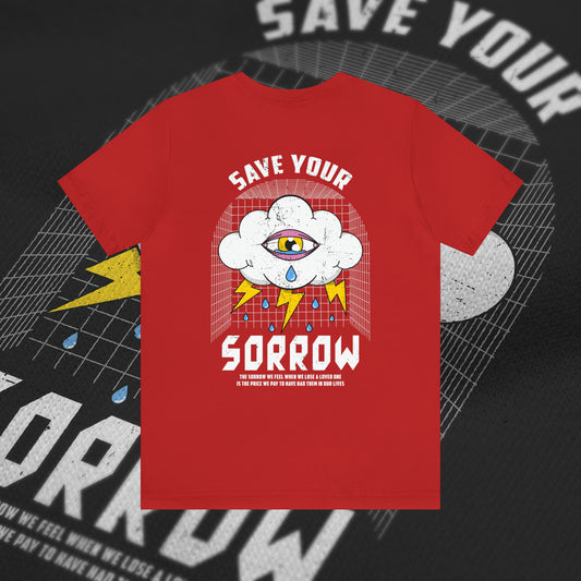 Save Your Sorrow - Red - T-Shirt