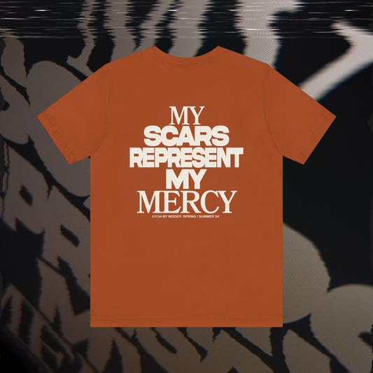 My Scars Represent My Mercy - Autumn - T-shirt