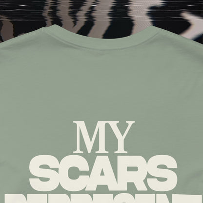 My Scars Represent My Mercy - Sage - T-shirt