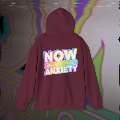 Now That's What I Call Anxiety - Maroon - Hoodie