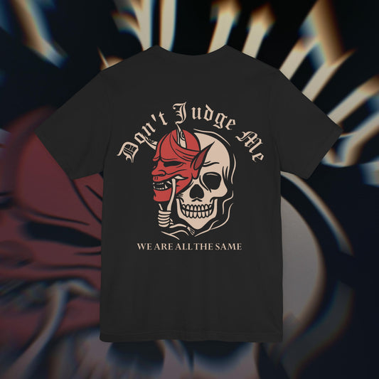 Don’t Judge Me - Black - T-Shirt