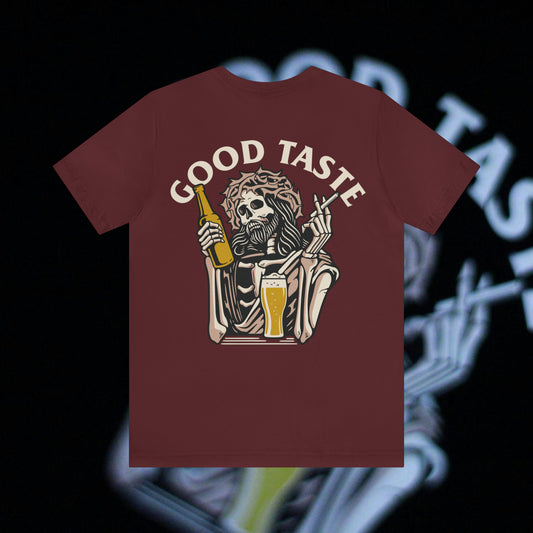 Good Taste - Maroon - T-Shirt