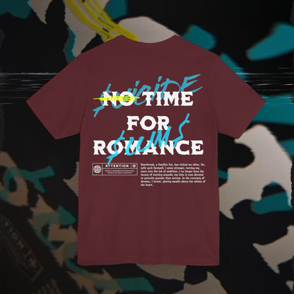 No Time For Romance - Maroon - T-Shirt