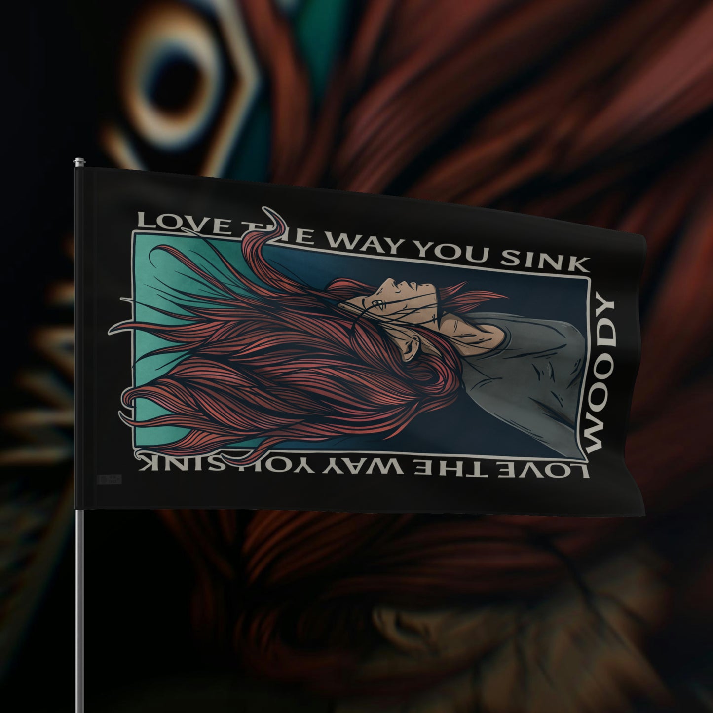 Love The Way You Sink - Flag