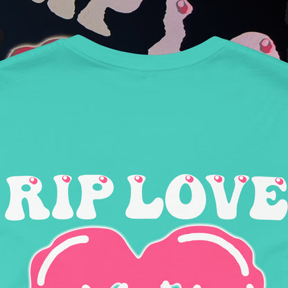 RIP Love - Teal - T-shirt