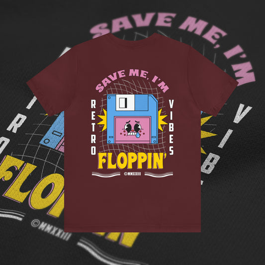 Save Me, I'm Floppin' - Maroon - T-Shirt