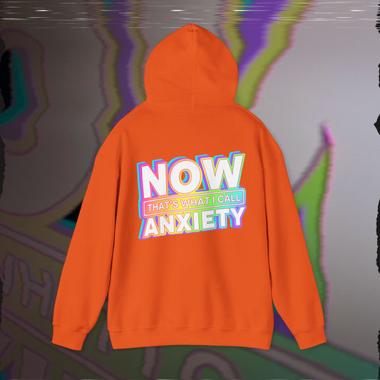 Now That's What I Call Anxiety - Orange - Hoodie