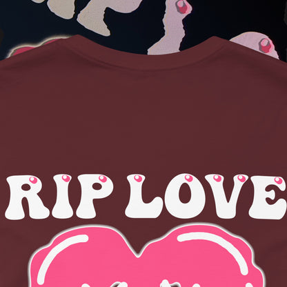 RIP Love - Maroon - T-shirt