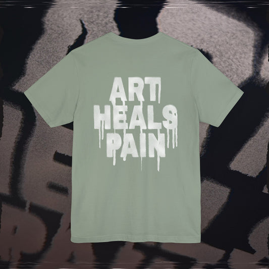 Art Heals Pain - Sage - T-Shirt