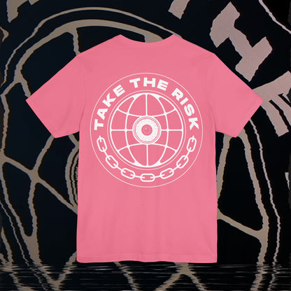 Take The Risk - Charity Pink - T-Shirt