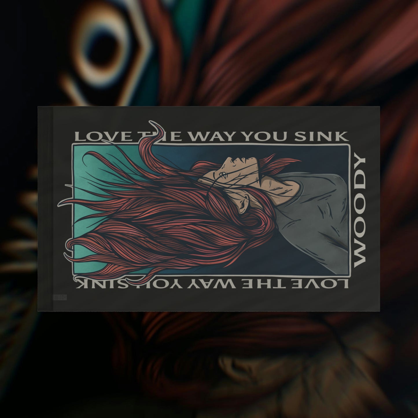 Love The Way You Sink - Flag