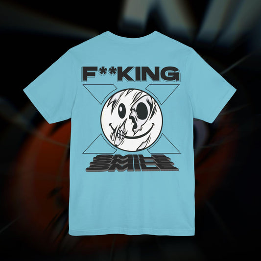 F**KING SMILE - Turquoise - T-Shirt