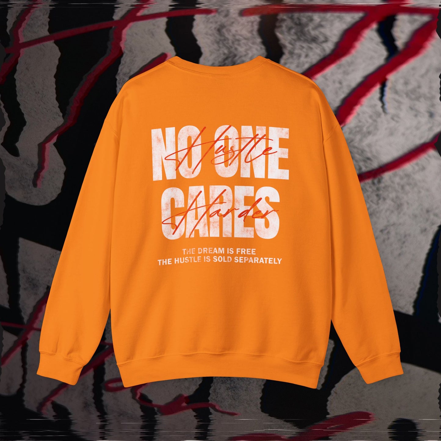 No One Cares, Hustle Harder - Orange - Crewneck