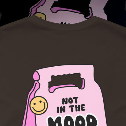 Not In The Mood - Brown - T-Shirt