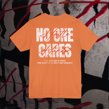 No One Cares, Hustle Harder - Orange - T-Shirt