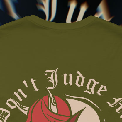 Don’t Judge Me - Olive - T-Shirt