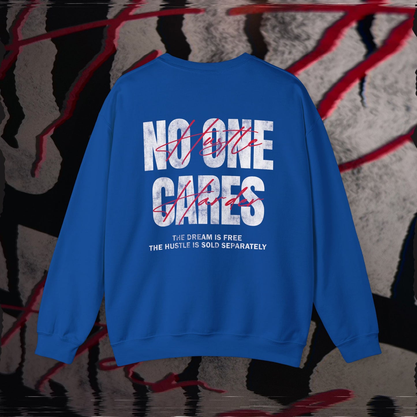 No One Cares, Hustle Harder - Blue - Crewneck