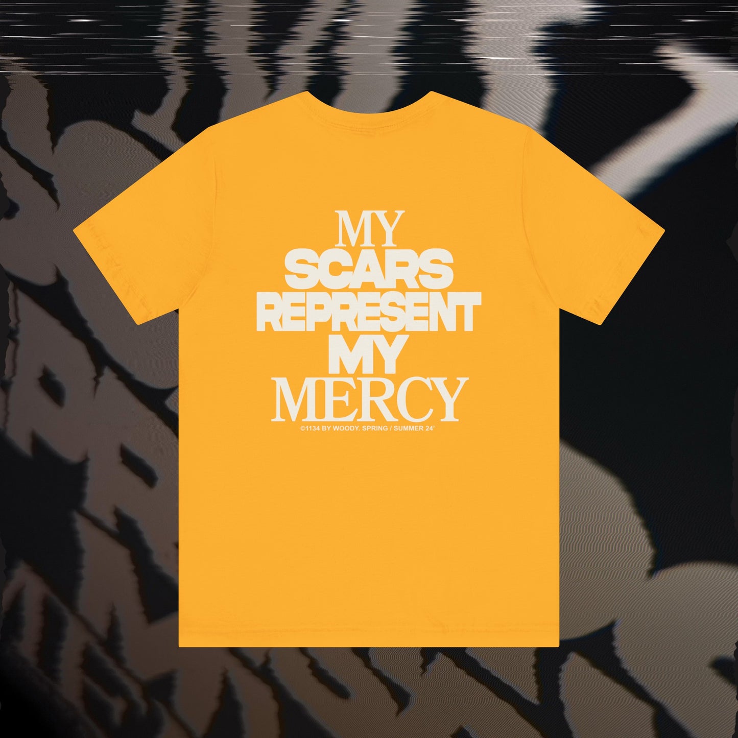 My Scars Represent My Mercy - Gold - T-shirt