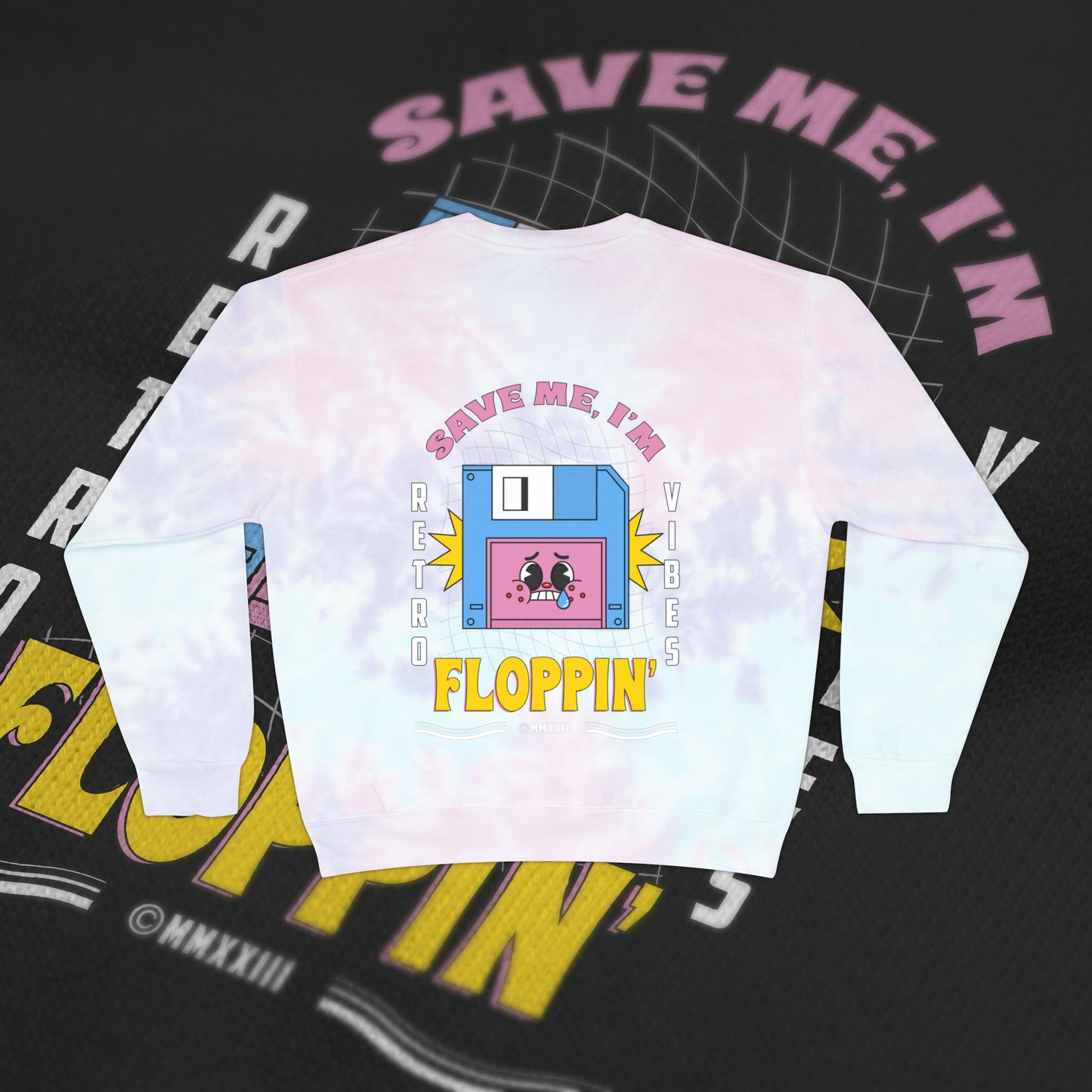 Save Me, I'm Floppin' - Tie Dye - Crewneck