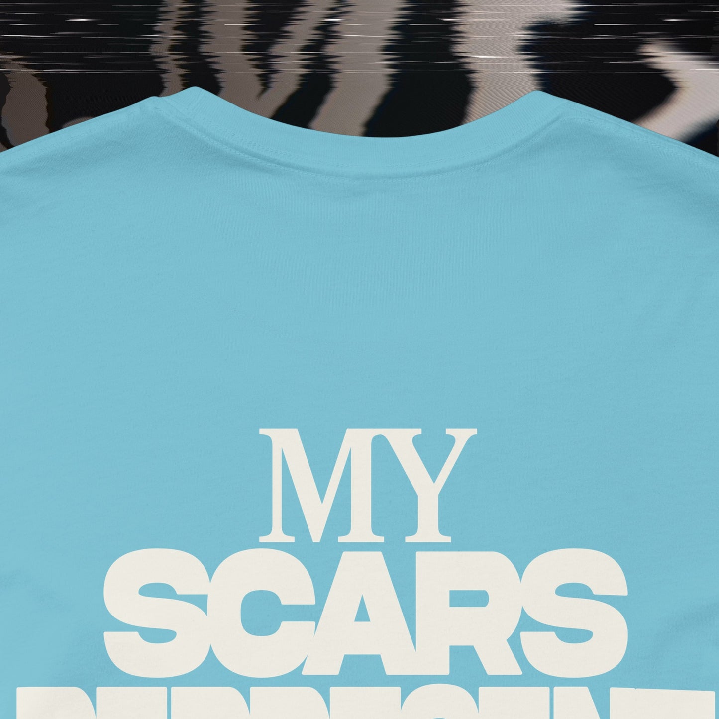 My Scars Represent My Mercy - Turquoise - T-shirt