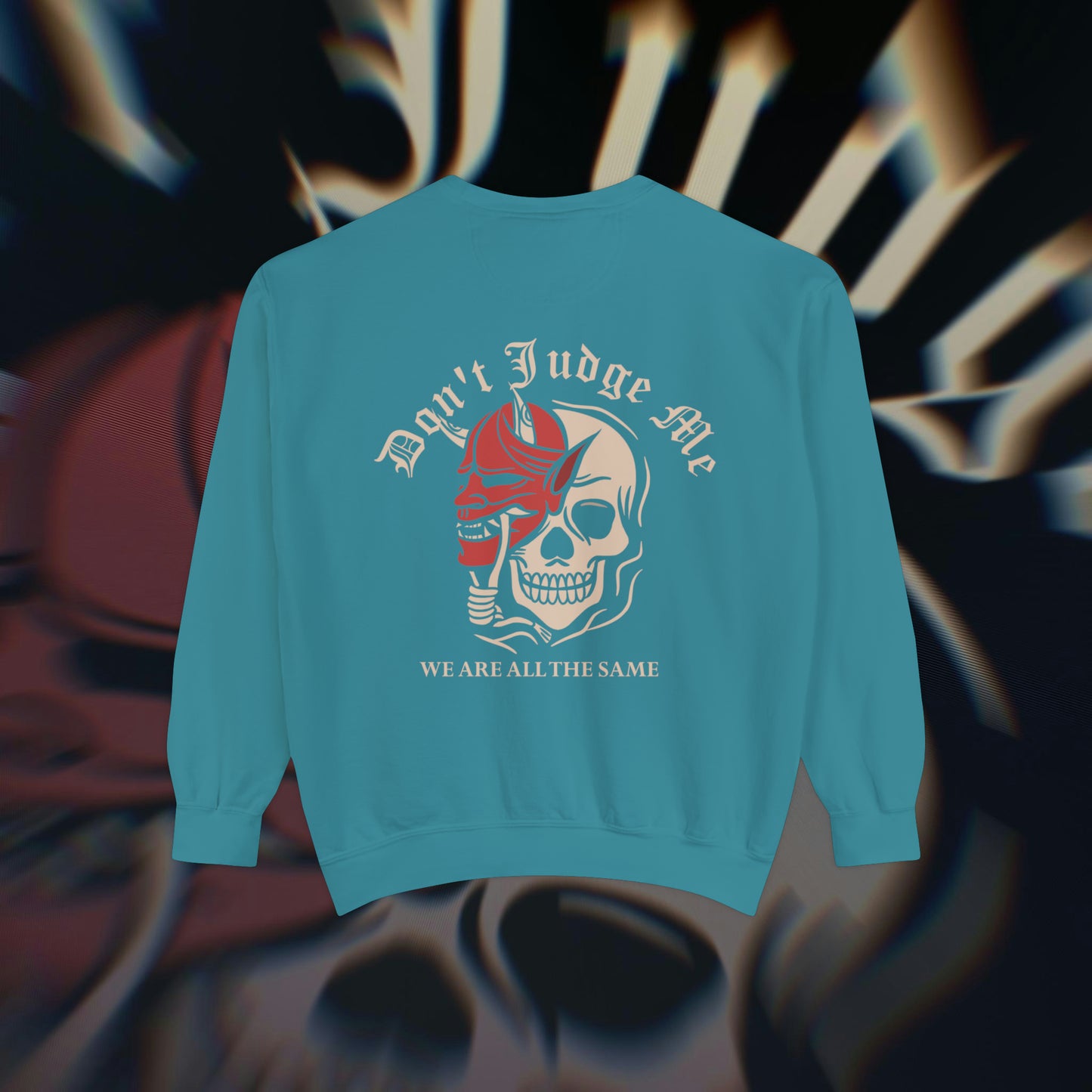 Don't Judge Me - Topaz Blue - Crewneck