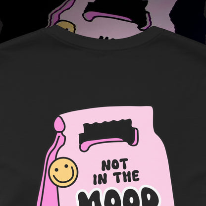 Not In The Mood - Black - T-Shirt