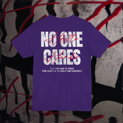 No One Cares, Hustle Harder - Purple - T-Shirt