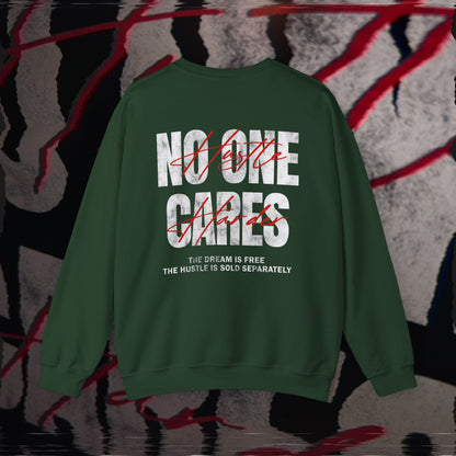 No One Cares, Hustle Harder - Forest Green - Crewneck