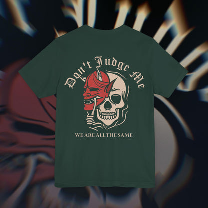 Don’t Judge Me - Forest Green - T-Shirt